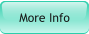 More Info