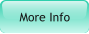 More Info